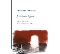 Je choisis la lagune Edition bilingue français-italien - Christine Célarier - La Rumeur Libre - broché - Nouvelles
