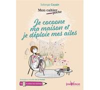 Je cocoone ma maison et je déplois mes ailes - Aurélie de La Pontais - Jouvence - broché - Guide