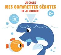 Je colle mes gommettes géantes et je colorie les bébés animaux: 2+ avec plus de 80 gommettes repositionnables