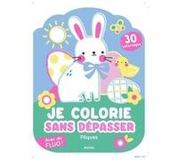 Je Coloe Sans Dépasser Pâques - 30 Coloriages