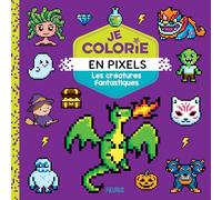 Je colorie en pixels - Les créatures fantastiques