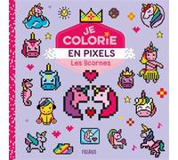 Je colorie en pixels - Les licornes