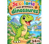 Je colorie et découvre mes premiers dinosaures