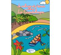 Je colorie et écris La Guadeloupe - Solange Guinamard - Orphie G.doyen Editions - broché - Document jeunesse