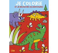Je colorie et je découvre - Les dinosaures - Dès 5 ans