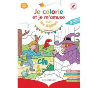 Je colorie et je m'amuse avec les Alphas Après l'école