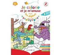 Je colorie et je m'amuse avec les Alphas Après l'école