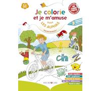 Je colorie et je m'amuse avec les Alphas Vive les vacances !