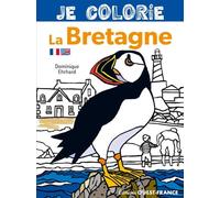 Je colorie la Bretagne Edition bilingue français-anglais - Dominique Ehrhard - Ouest France - broché - Document jeunesse