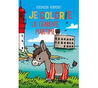 Je colorie la charente-maritime - Véronique Hermouet - Geste - broché - Document jeunesse
