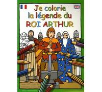 Je colorie la légende du roi Arthur