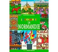 Je colorie la Normandie Dominique Ehrhard (Illustration)