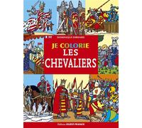 Je colorie les chevaliers - Dominique Ehrhard - Ouest France - broché - Document jeunesse