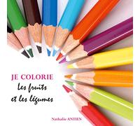 Je colorie les fruits et légumes