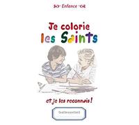 Je colorie les saints... Et je les reconnais !