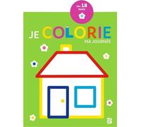 Je Colorie Ma Journée - Mon Tout Premier Coloriage