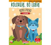 Je colorie parce que j'aime. Chats et chiens avec autocollants (Buch auf Polnisch)