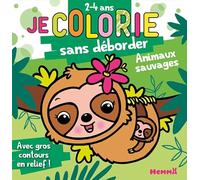 Je colorie sans déborder - 2-4 ans - Animaux sauvages - Bloc de coloriages - contours épais pailletés et en relief - Dès 2 ans