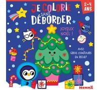 Je colorie sans déborder (2-4 ans) - Joyeux Noël ! - Avec gros contours en relief ! - Chiara Bordoni - Hemma - broché - Livre-jeu