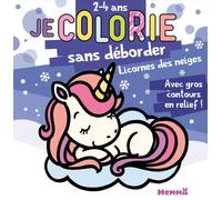 Je colorie sans déborder - Licornes des neiges - Bloc de coloriages aux contours épais pailletés et en relief - Dès 2 ans