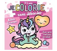 Je Colorie Sans Déborder Bébés Licornes - Avec Gros Contours En Relief !