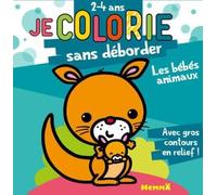 Les bébés animaux - Bloc de coloriages aux contours épais pailletés et en relief - dès 2 ans