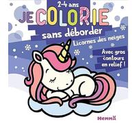 Je colorie sans déborder - Licornes des neiges - Bloc de coloriages aux contours épais pailletés et en relief - Dès 2 ans
