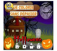 Je Colorie Sans Dépasser 2-4 Ans: Livre De Coloriage Pour Les Tous-Petits d'Halloween- Gros contours; Halloween Livre de Coloriage et Dessin pour les ... ; 50 Motifs Images D'Halloween à Colorier