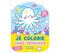 Je colorie sans dépasser - les animaux de la mer - 30 coloriages fluos ! - Nina Ghataora - Auzou Éditions - broché - Document jeunesse