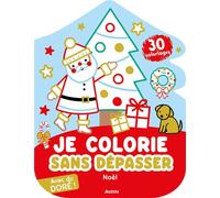 Nina Ghataora – Je colorie sans dépasser : Noël – 30 coloriages – Avec du doré ! – Broché