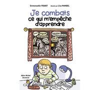 Je combats ce qui m'empêche d'apprendre