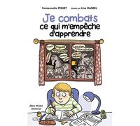 Emmanuelle Piquet – Je combats ce qui m'empêche d'apprendre – Document jeunesse – Relié