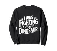 Je combattais Un Dinosaure, drôle pour Les Amateurs de Dinosaures Sweatshirt