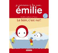 Je Commence À Lire Avec Emilie Tome 18 - Le Bain, C'est Nul !