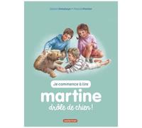 Je Commence À Lire Avec Martine - Tome 18 - Drôle De Chien