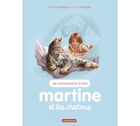 Je Commence À Lire Avec Martine - Tome 26 - Martine Et Les Chatons