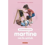 Martine, vive la rentrée (Je commence à lire avec Martine, 53) (French Edition)