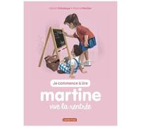 Martine, vive la rentrée – Je commence à lire avec Martine, 53 – Édition française – Casterman