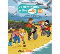 Je Commence À Lire En Bd - Ce1 - Une Bouteille À La Mer