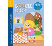 Je commence à lire en maternelle - niveau 2 - Boucle d'or - Sophie De Mullenheim - Larousse - broché - Scolaire / Universitaire