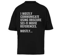 Je Communique en Utilisant La Science-Fiction Obscure T-Shirt Oversize Unisexe Noir Baggy Tee Black Baggy Tee Unisex Oversize T-Shirt