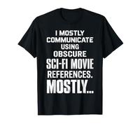 Je communique principalement en utilisant Une Science-Fiction Obscure T-Shirt