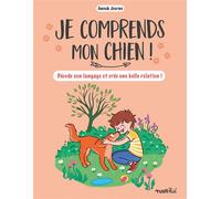 Je comprends mon chien ! - Anouk Journo - Rusti Kid - broché - Document jeunesse