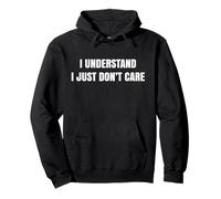 Je comprends Que Je m'en fiche Sweat à Capuche