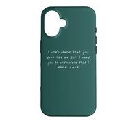 Je comprends Que tu ne m'aimes Pas, Je m'en Fous de Le dire Coque pour iPhone 16
