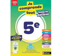 Je comprends tout 5e - Toutes les matières - Français, Maths, Histoire-Géo, Physique-Chimie, SVT, Anglais