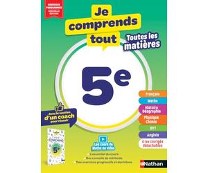 Je comprends tout 5e - Toutes les matières - Français, Maths, Histoire-Géo, Physique-Chimie, SVT, Anglais