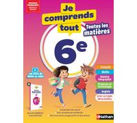 Cécile de Cazanove – Je Comprends Tout ! 6e – Toutes les matières, guide parents inclus – Broché