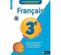Je comprends tout! Français 3 e: 3ème
