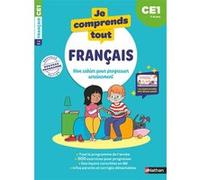 Je comprends tout - Français CE1 7-8 ans Isabelle Petit-Jean (Directeur éditorial), Véronique Calle (Auteur), Candela Ferrandez (Illustration)